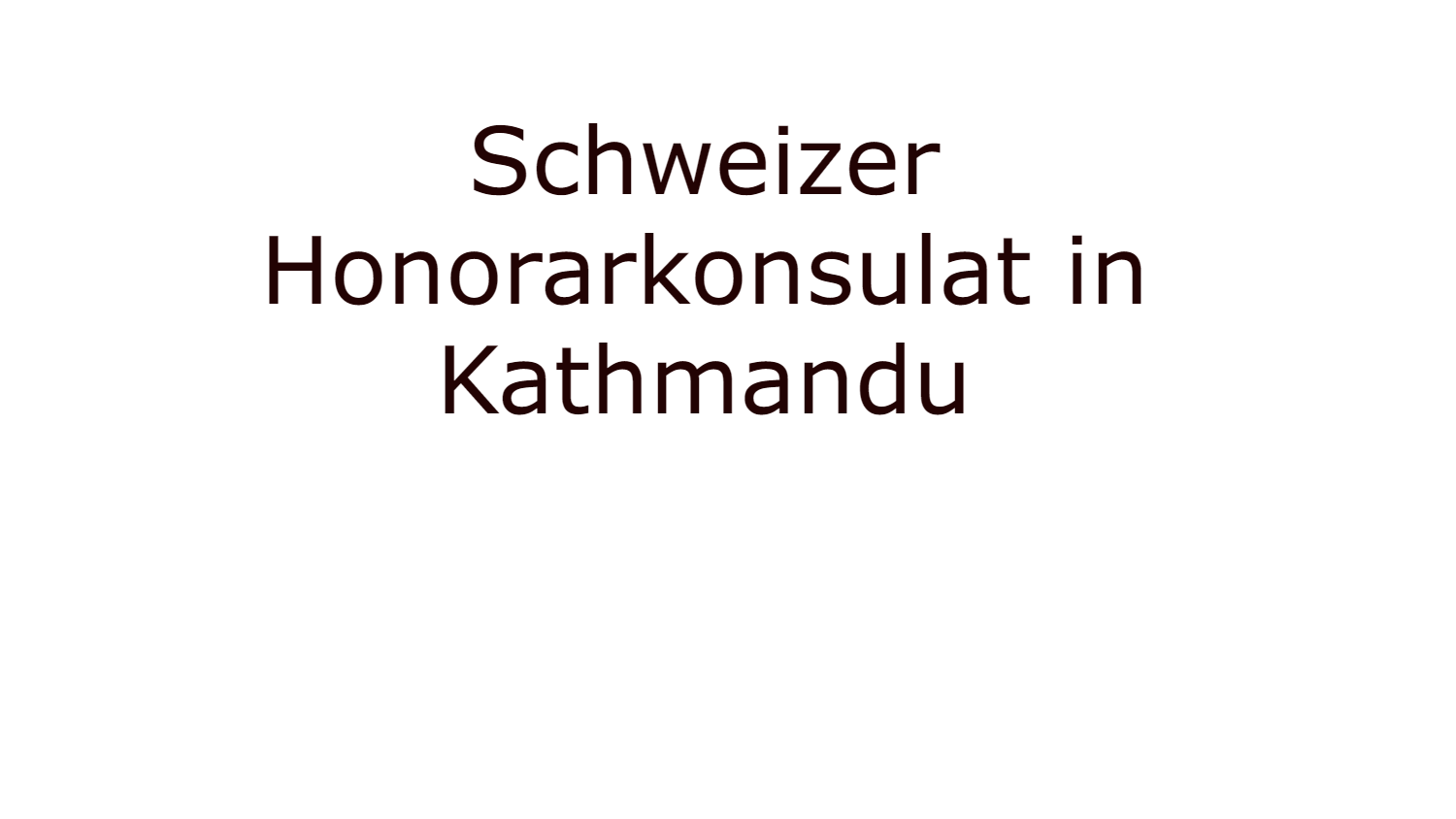 Schweizer Honorarkonsulat in Kathmandu